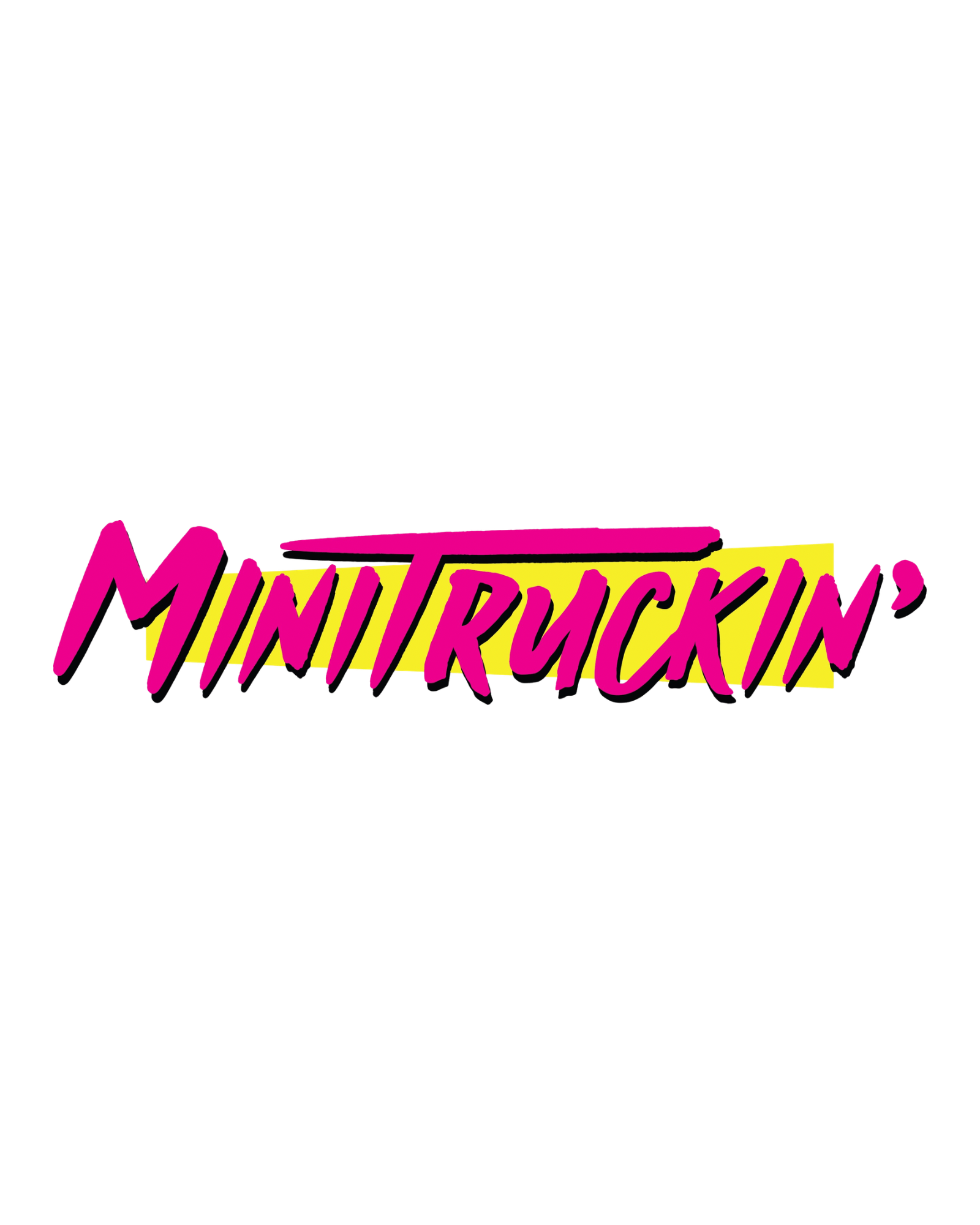 MINITRUCKIN'